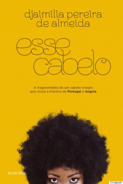 O Livro De Djaimila Pereira E A Hist Ria De Um Cabelo Que Mais Do Que